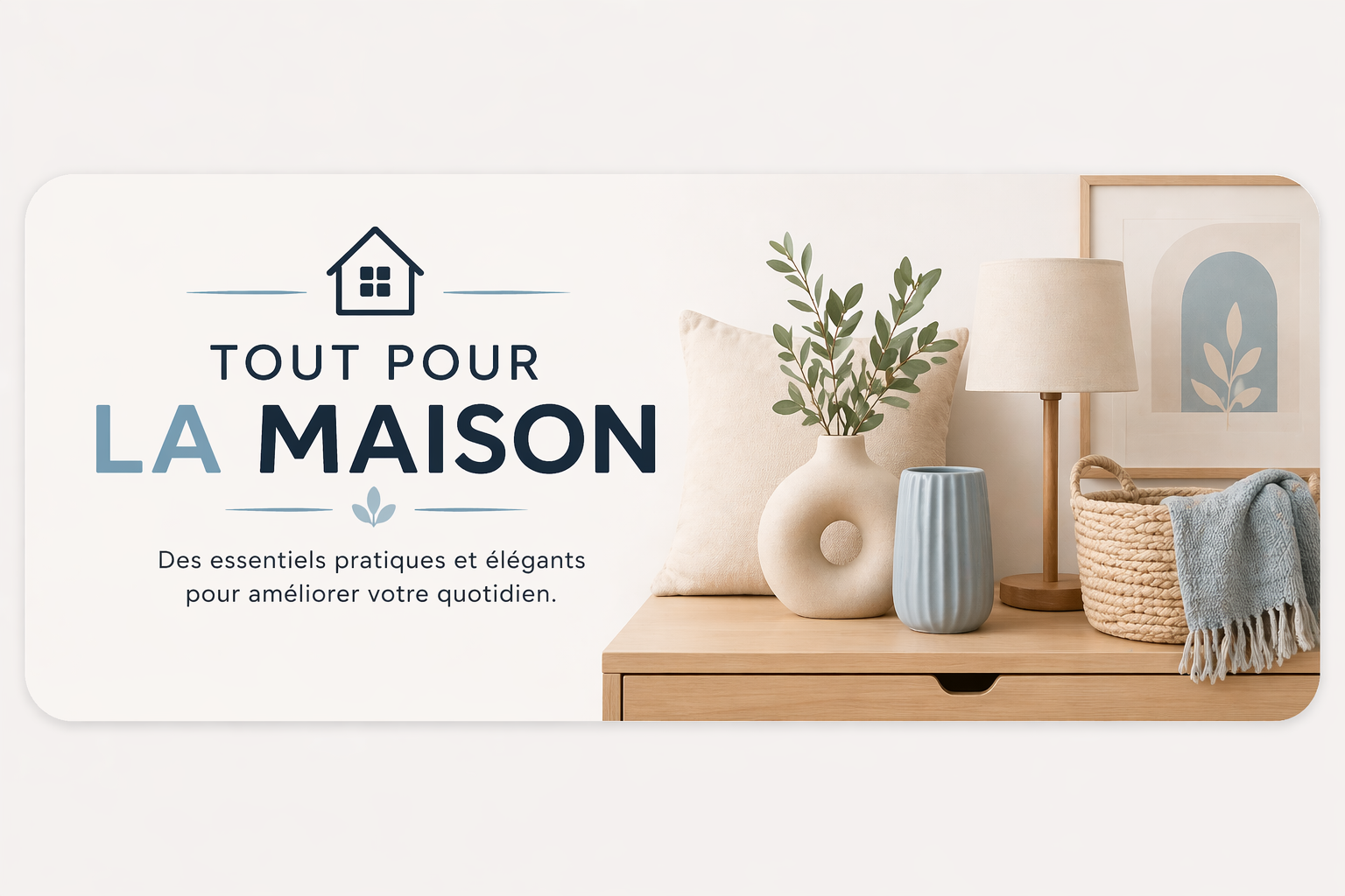 Tout pour la maison